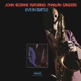 Link to Live In Seattle performed by John Coltrane in Hoopla