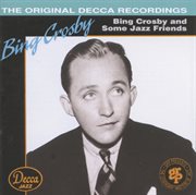 Bing crosby and some jazz friends cover image