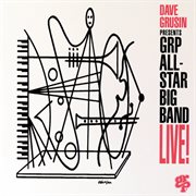 Dave grusin presents grp all-star big band live! cover image