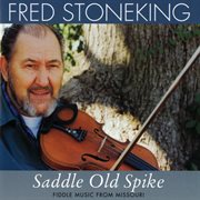 Saddle old spike: fiddle music from missouri cover image