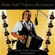 Eddie "lalo" torres is everywhere! cover image