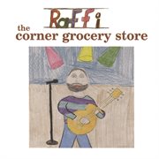 The corner grocery store and other singable songs cover image
