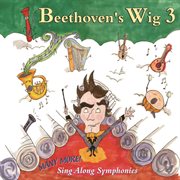 Beethoven's wig 3: many more sing along symphonies cover image