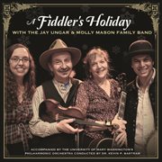 A fiddler's holiday with the jay ungar & molly mason family band cover image