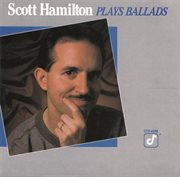 Scott hamilton plays ballads cover image