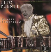Tito Puente, master timbalero cover image