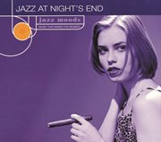 Jazz moods: jazz at night's end cover image