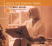 Jazz moods: jazz & the sunday times cover image
