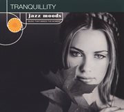 Jazz moods: tranquillity cover image