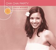 Jazz moods: cha cha party cover image
