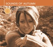 Jazz moods: sounds of autumn cover image