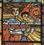 The colors of latin jazz:  cha cha soul cover image