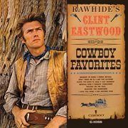 Rawhide's clint eastwood sings cowboy favorites cover image