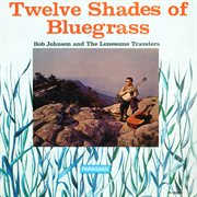 Twelve shades of bluegrass cover image