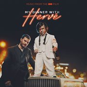 My dinner with herve (music from the hbo movie). Music From The HBO Movie cover image