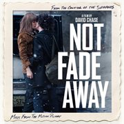 Not fade away (music from the motion picture) cover image