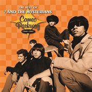 The best of ? & the mysterians 1966-1967 (original hit recordings) cover image