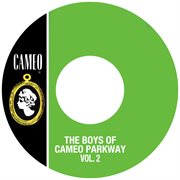 The boys of cameo parkway vol. 2 cover image