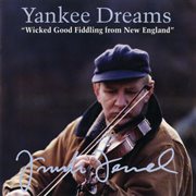 Yankee dreams -- wicked good fiddling from new england cover image