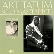 The art tatum solo masterpieces, vol. 5 cover image