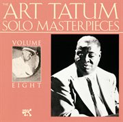 The art tatum solo masterpieces, vol. 8 cover image