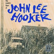 The country blues of john lee hooker (remastered) cover image
