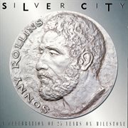Silver city (a celebration of 25 years of milestone) cover image