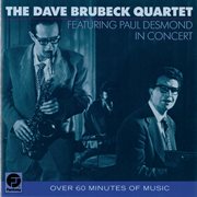 The dave brubeck quartet featuring paul desmond in concert cover image