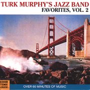 Turk murphy's jazz band favorites (vol. 2) cover image