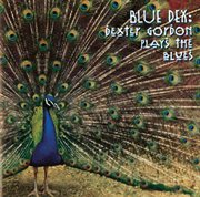 Ble dex:dexter gordon plays the blues (remastered) cover image
