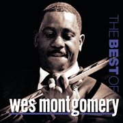 The best of wes montgomery (remastered) cover image