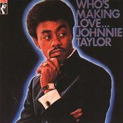Who's making love... (remastered) cover image