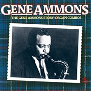 The gene ammons story: organ combos cover image