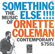 The music of ornette coleman: something else!!! (remastered) cover image