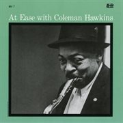 At ease with coleman hawkins (remastered) cover image