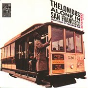Thelonious alone in san francisco (remastered) cover image