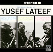 The three faces of yusef lateef (remastered) cover image