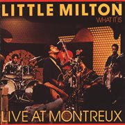 What it is - live at montreux cover image