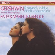 Gershwin: rhapsody in blue; piano concerto in f cover image