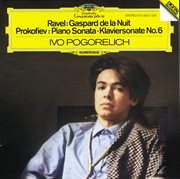 Ravel: gaspard de la nuit / prokofiev: piano sonata no.6 cover image
