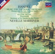 Handel: music for the royal fireworks; water music suites cover image