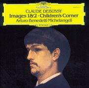 Debussy: images 1 & 2; children's corner cover image