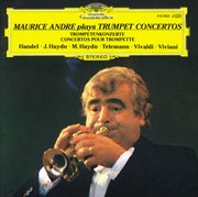 Maurice andre plays trumpet concerts cover image
