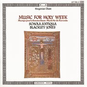 Music for Holy Week = : Musique pour la Semaine Sainte = Musik für die Karwoche cover image