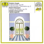 Chopin: cello sonata; polonaise / schumann: adagio and allegro cover image