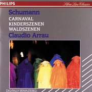 Schumann: carnaval; kinderszenen; waldszenen cover image