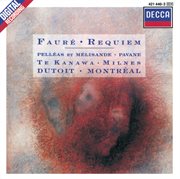Faure: requiem; pelleas et melisande; pavane for orchestra and choir cover image