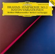 Brahms: symphony no.2 in d major, op. 73; variations on a theme by joseph haydn, op. 56a cover image