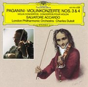 Paganini: violin concertos nos. 3 & 4 cover image