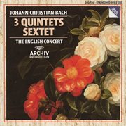 J. chr. bach: quintet op.22 no.1; quintet op.11 nos. 1 & 6; sextet without op. no cover image